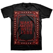 Image of MORE WITH LESS shirt