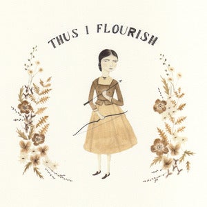 Image of Thus I Flourish Print