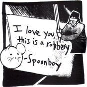 Image of Spoonboy - "I Love You, This is a Robbery" 10"