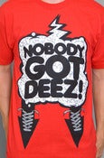 Image of Nobody Got Deez-Red-Tee