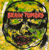 Image of BRAIN TUMORS 7" EP
