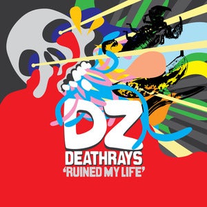 Image of DZ Deathrays - Ruined My Life EP