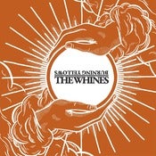Image of BURNING YELLOWS/ THE WHINES