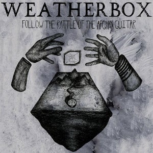 Image of Weatherbox - Follow The Rattle Of The Afghan Guitar 12-inch EP