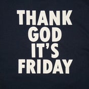 Image of THANK GOD IT'S FRIDAY T-SHIRT