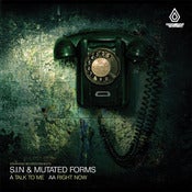 Image of S.I.N & Mutated Forms - Talk To Me / Right Now