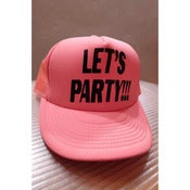 Image of AVALON7 LET'S PARTY! TRUCKER HAT