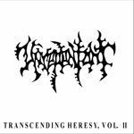 Image of Unrepentant - Transcending Heresy, Vol. II (Limited Version)