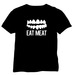 Image of Eat Meat T-Shirts