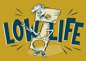 Image of LOWLIFE