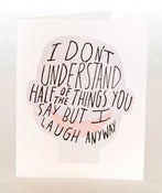 Image of Half Of The Things card