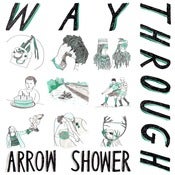 Image of WAY THROUGH - Arrow Shower 