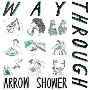 Image of WAY THROUGH - Arrow Shower 