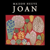 Image of MAISON NEUVE - "Joan" CD