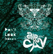 Image of Air Cav - Don't Look Indoors CD
