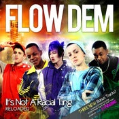 Image of "Racial Ting" Reloaded by Flow Dem