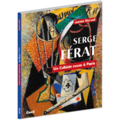 Image of Serge Férat,  Un cubiste russe à Paris