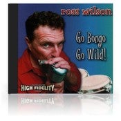 Image of Ross Wilson - Go Bongo Go Wild (CD)