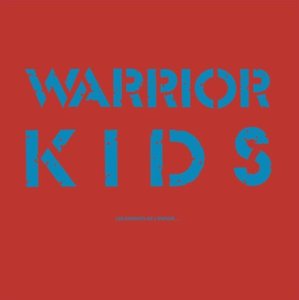 Image of Warrior Kids - Les Enfants De L'Espoir... LP (30th Anniversary Edition)