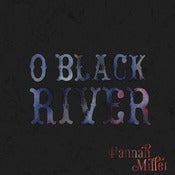 Image of O Black River