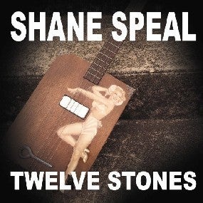 Image of Shane Speal - "12 STONES" cd