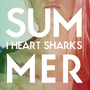 Image of I Heart Sharks - Summer LP-CD
