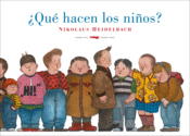 <b>¿Qué hacen los niños?</b><br/>Nikolaus Heidelbach<br/><br/>