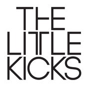 Image of THE LITTLE KICKS by THE LITTLE KICKS - NEW ALBUM!
