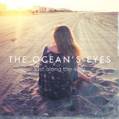 Image of The Ocean's Eyes - Lost Along The Way 