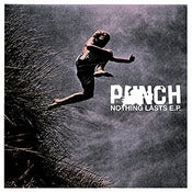 Image of PUNCH - "Nothing Lasts" 7" EP