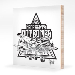 Image of "Drop Beats Not Bombs"