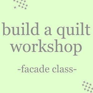 Image of build a quilt workshop: facade