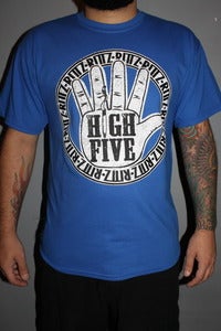 Image of High Five - Blue - Limited Supply and Sizes Left!!!!