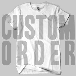 Image of Custom Order