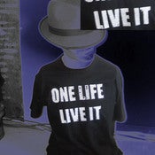 Image of One Life, Live It Tee