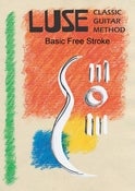 Image of Luse Classic Guitar Method - basic free stroke