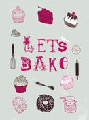 Image of Lets Bake Print - Available in 3 sizes