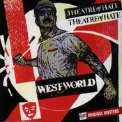 Image of THEATRE OF HATE "Westworld" CD