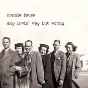 Image of Any Lovin' Way But Wrong