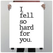 Image of I fell so hard for you