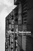 Image of Cities Of Sameness PRE-ORDER