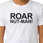 Image of ROAR NUT-MAN! T-shirt