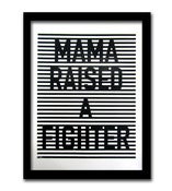 Image of Mama Raised a Fighter