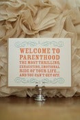 Image of Parenthood...ride of your life, and you can't get off.