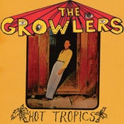 Image of The Growlers "Hot Tropics" 10 inch vinyl ep