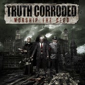 Image of TRUTH CORRODED - Worship the Bled