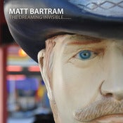 Image of Matt Bartram - The Dreaming Invisible.......