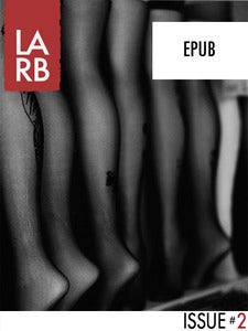 Image of Los Angeles Review of Books - Issue 2 - [Epub Edition]