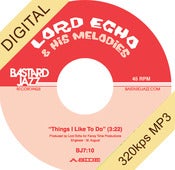 Image of Lord Echo - Things I Like To Do / Long Time No See Digi-7"