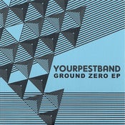 Image of Your Pest Band - Ground Zero EP 7" (Snuffy Smile)